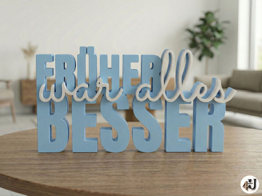 Früher-war-alles-Besser Schriftzug